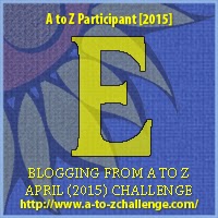 A-to-Z Blogging Challenge 2015--E